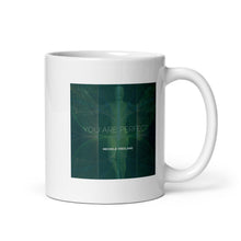 Load image into Gallery viewer, 🌟 Embrace Your Perfect Morning Ritual with Our "You Are Perfect" Mug! 🌟