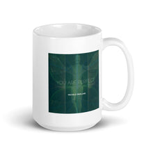 Load image into Gallery viewer, 🌟 Embrace Your Perfect Morning Ritual with Our "You Are Perfect" Mug! 🌟