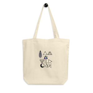 Eco Tote Bag " I am a Wild One"